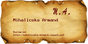 Mihalicska Armand névjegykártya